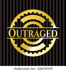 Outraged golden emblem or badge. Vector Illustration. Detailed. 