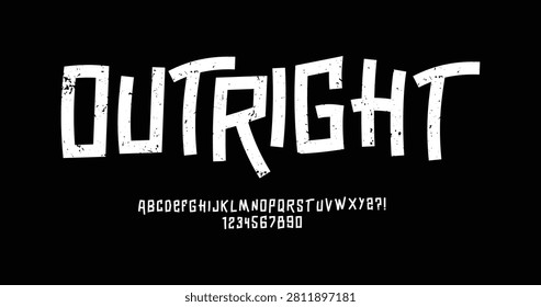 Outright. Distressed Hand Drawn Alphabet Vector, Rough Grunge Typography Font Set