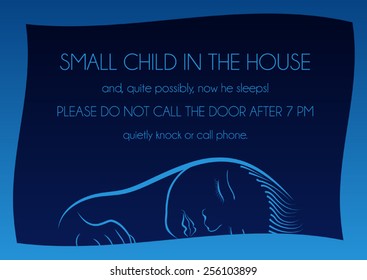 Outside notice that sleeps small child and it is not necessary to call on the door
