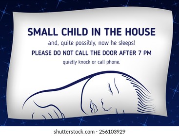 Outside notice that sleeps small child and it is not necessary to call on the door