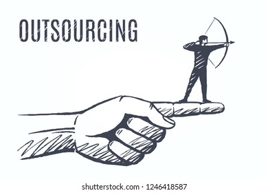 Outsourcing. Archer is on the index finger. Vector business concept illustration, hand drawn sketch.