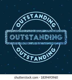 Outstanding. Glowing round badge. Network style geometric outstanding stamp in space. Vector illustration.