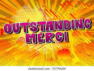 Outstanding Merci - Thank You in French - Comic book style word on abstract background.