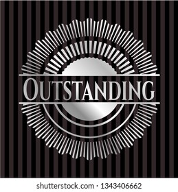 Outstanding silvery badge