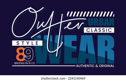 Outter wear typography tee shirt design in vector illustration