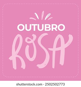 Outubro rosa. Pink october in brazilian portuguese. Modern hand Lettering. vector.