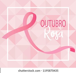 Outubro Rosa is Pink October in portuguese. Pink awareness breast cancer ribbon vector. Geometric background graphic design.