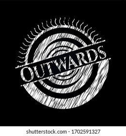 Outwards chalkboard emblem on black board. Vector Illustration. Detailed. 