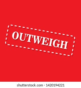 outweigh stamp - original label,sticker,tag 