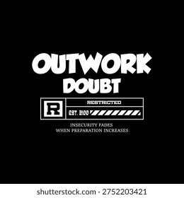 outwork doubt motivational typography quote design