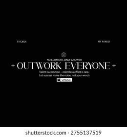 outwork everyone motivational typography quote design