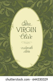 Oval design decorative postcard on the olivine background with beautiful berries and text extra virgin naturals olives vector illustration