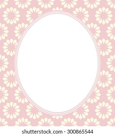 Oval frame with stylish flowers. Decorative Frame with elegant floral ornament and tender color design for greeting card, invitation, poster.