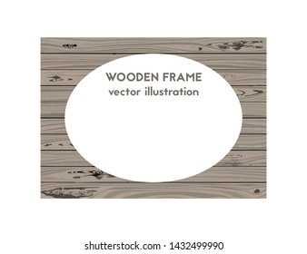 Oval old frame. Vector illustration. Wooden texture