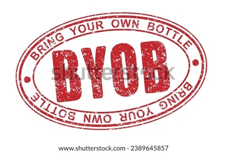 Oval rubber stamp with the word BYOB - Bring Your Own Bottle - sign for party invitation. 商業照片 © 
