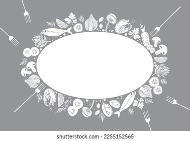Oval shape food frame, set of healthy ingredients, vegetables, seafood, mushrooms, hand drawn, text box for restaurant communication, vector illustration. Grey colors.