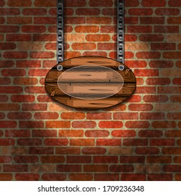 An oval wooden plate hanging on chains in a beam of light against the background of an old brick wall. Vector illustration