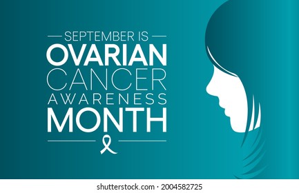 Ovarian Cancer awareness month is observed every year in September, it is a group of diseases that originates in the ovaries, or in the related areas of the fallopian tubes and the peritoneum. Vector