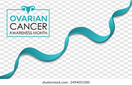 Ovarian Cancer Awareness month is September. Calligraphy Realistic Teal Ribbon. Banner poster, flyer and background design template.
