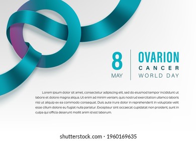 Ovarian Cancer world day May, 8 background with teal ribbon wrapped around the purple, teal ring on a light backdrop. Vector illustration