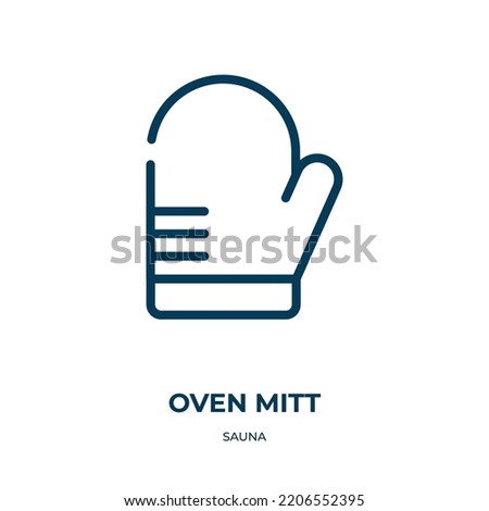 Oven mitt icon. Linear vector illustration from sauna collection. Outline oven mitt icon vector. Thin line symbol for use on web and mobile apps, logo, print media.