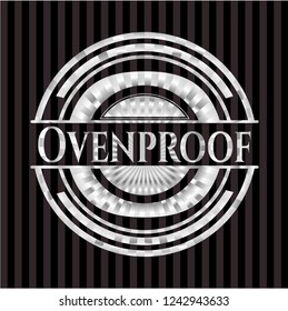 Ovenproof silvery badge