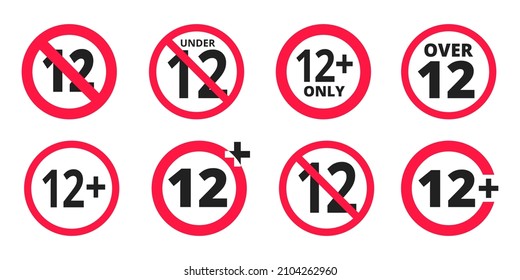 Over 12 years old plus forbidden round icon sign vector illustration set. Twelve or older persons adult content 12 plus only rating isolated on white background.