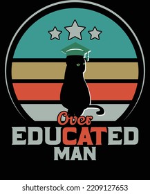 Over educated man, Funny cat vintage shirt