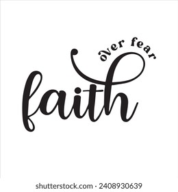 over fear faith background inspirational positive quotes, motivational, typography, lettering design