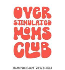 Tipografia retrô do clube de mães sobre estimuladas