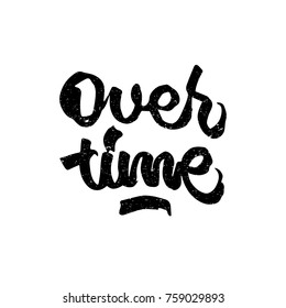 Over time. Ink hand lettering. Modern brush calligraphy. Handwritten phrase. Inspiration graphic design typography element. Cute simple vector sign.