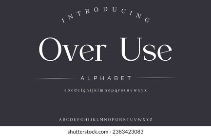 Over Use luxury alphabet font. Typography urban style fonts for fashion, retail, feminine, beauty care, jewellery logo design
