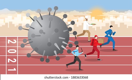 Over the years 2020 and started in 2021. People in several careers run away from the epidemic of the virus continuously. Running in race track with fast for surviving. Every occupation has an effect.
