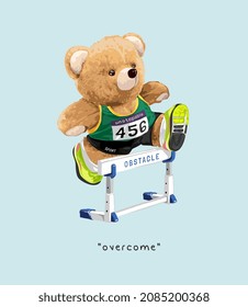 overcome slogan with bear doll hurdle race vector illustration