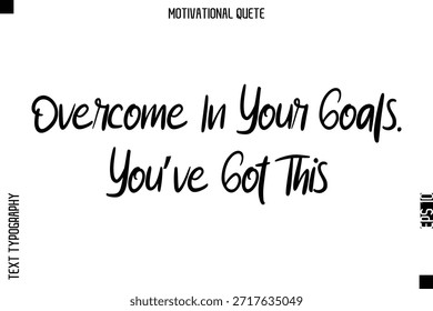 Supera En Tus Metas. Tienes este dicho motivacional Abstractas Diseño de texto de tipografía cursiva