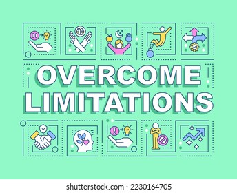 Overcoming limitations word concepts green banner. Personal development. Infographics with editable icons on color background. Isolated typography. Vector illustration with text. Arial-Black font used