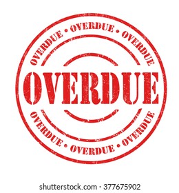 Overdue grunge rubber stamp on white background, vector illustration