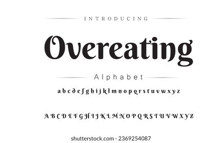 Overeating Elegant Font Uppercase Lowercase and Number. Classic Lettering Minimal Fashion Designs. Typography modern serif fonts regular decorative vintage concept. vector illustration