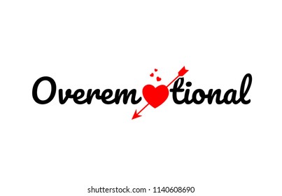 overemotional word text with red broken heart with arrow concept, suitable for logo or typography design