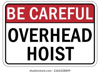 Overhead crane hazard sign and labels