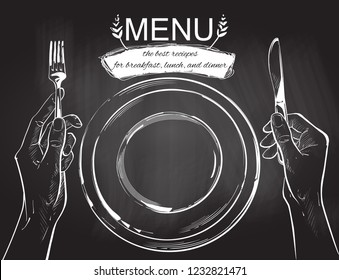 Overhead hands holding a knife and fork by a white plate on a table on white background. Fork and knife in hand vector chalk drawing on the blackboard illustration. Cutlery manual sketch line drawing.