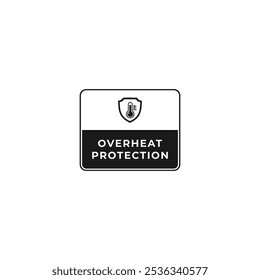 Overheat protection label vector for product design element. Best overheat protection icon for product packaging design, print design, websites and more about Heat resistant product.