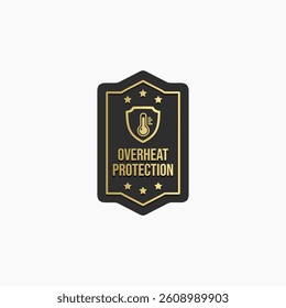Overheat protection product label isolated EPS. Best overheat protection icon for product packaging design, print design, websites and more about Heat resistant product.