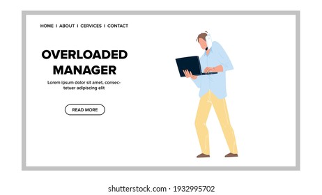 Vector de trabajo duro de gerente sobrecargado. Gestor sobrecargado Hablando Con El Socio Y Buscando Información En El Portátil. Comunicación De Caracteres E Ilustración De Dibujo Plano Web De Trabajo