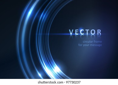 Overlying semitransparent ring segments with light effects form a blue glowing circular frame on dark background giving it a neon effect. Space for your message. Eps10.