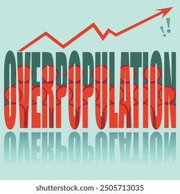 Overpopulation poster. Vector poster on a social theme. Word overpopulation on green background with reflection.