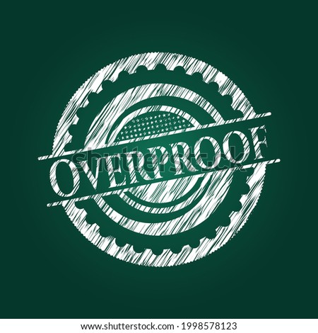 Overproof chalk emblem. Vector Illustration. Detailed. 