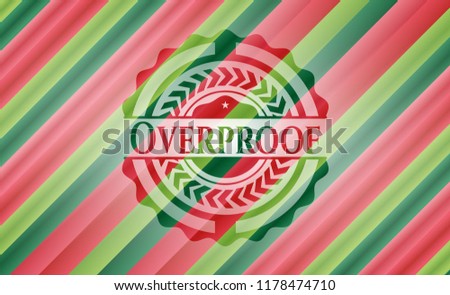 Overproof christmas emblem.