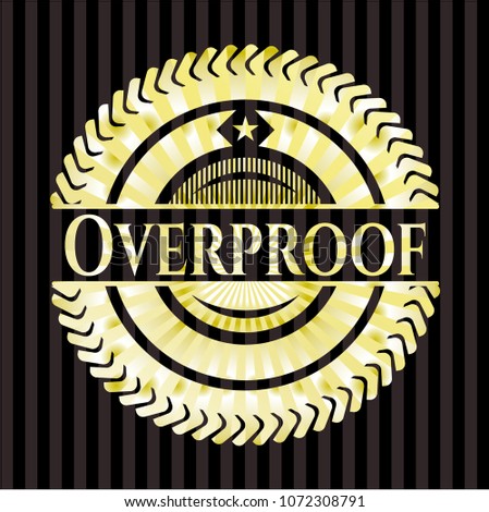  Overproof golden badge