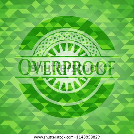 Overproof green emblem with mosaic background